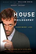 House and philosophy: everybody lies