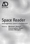 Space reader: heterogeneous space in architecture
