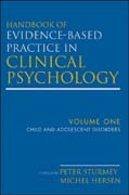 Handbook of evidence-based practice in clinical psychology v. 1 Child and adolescent disorders