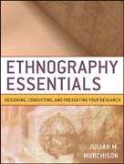 Ethnography essentials: designing, conducting, and presenting your research