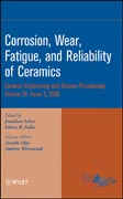 Corrosion, wear, fatigue,and reliability of ceramics v. 29, Issue 3