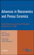 Advances in bioceramics and porous ceramics v. 29, Issue 7 Ceramic Engineering and Science Proceedings
