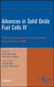 Advances in solid oxide fuel cells IV v. 29, Issue 5 Ceramic Engineering and Science Proceedings