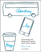 Advertising by design: generating and designing creative ideas across media