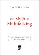 The myth of multitasking: how ‘doing it all’ gets nothing done