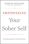 Empowering your sober self: the lifering approach to addiction recovery