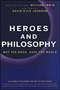 Heroes and philosophy: buy the book, save the world