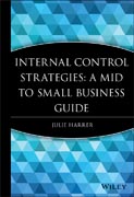 Internal control strategies: a mid to small business guide