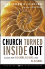 Church turned inside out: a guide for designers, refiners, and re-aligners