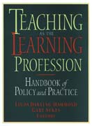 Teaching as the learning profession: handbook of policy and practice