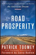 The road to prosperity: how to grow our economy and revive the american dream