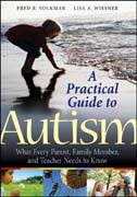 A practical guide to autism: what every parent, family member, and teacher needs to know