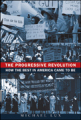 The progressive revolution: how the best in America came to be