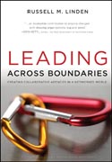 Leading across boundaries: creating collaborative agencies in a networked world