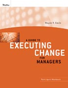 A guide to executing change for managers: participant workbook