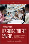 Leading the learner-centered campus: an administrator's framework for improving student learning outcomes