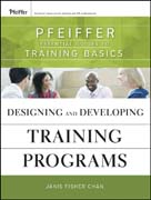 Designing and developing training programs: Pfeiffer essential guides to training basics