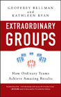 Extraordinary groups: how ordinary teams achieve amazing results