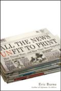 All the news unfit to print: how things were and how they were reported