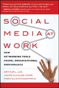 Social media at work: how networking tools propel organizational performance