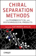 Chiral separation methods for pharmaceutical and biotechnological products