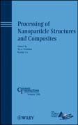 Processing of nanoparticle structures and composites