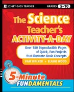 The science teacher's activity-a-day, grades 5-10: over 180 reproducible pages of quick, fun projects that illustrate basic concepts