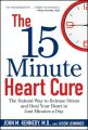 The 15 minute heart cure: the natural way to release stress and heal your heart in just minutes a day