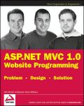 ASP.NET MVC 1.0 website programming: problem - design - solution