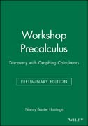 Workshop precalculus: discovery with graphing calculators, preliminary edition