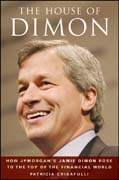 The house of Dimon: how JPMorgan's Jamie Dimon rose to the top of the financial world