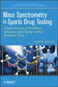 Mass spectrometry in sports drug testing: characterization of prohibited substances and doping control analytical assays