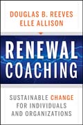 Renewal coaching: sustainable change for individuals and organizations