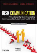 Risk communication: a handbook for communicating environmental, safety, and health risks