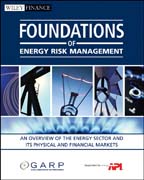 Foundations of energy risk management: an overview of the energy sector and its physical and financial markets