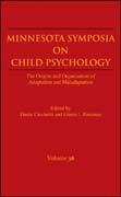 Minnesota Symposia on child psychology: the origins and organization of adaptation and maladaptation