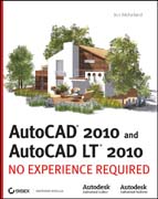 AutoCAD 2010 and AutoCAD LT 2010: no experience required
