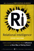 Relational intelligence: how leaders can expand their influence through a new way of being smart