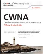 CWNA certified wireless network administrator official study guide: (exam PW0-104)