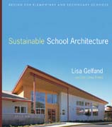 Sustainable school architecture: design for elementary and secondary schools