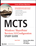 MCTS: Windows SharePoint services 3.0 configuration : study guide