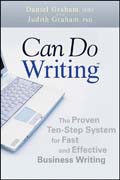 Can do writing: the proven ten-step system for fast and effective business writing