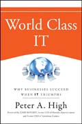 World class it: why businesses succeed when it triumphs