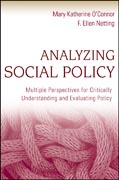 Analyzing social policy: multiple perspectives for critically understanding and evaluating policy