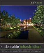 Sustainable infrastructure: the guide to green engineering and design