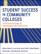 Student success in community colleges: a practical guide to developmental education