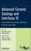 Advanced ceramic coatings and interfaces IV v. 30, issue 3