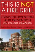 This is not a firedrill: crisis intervention and prevention on college campuses