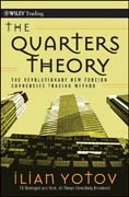 The quarters theory: the revolutionary new foreign currencies trading method