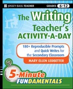 The writing teacher's lesson-a-day: 180 reproducible prompts and quick-writes for the secondary classroom